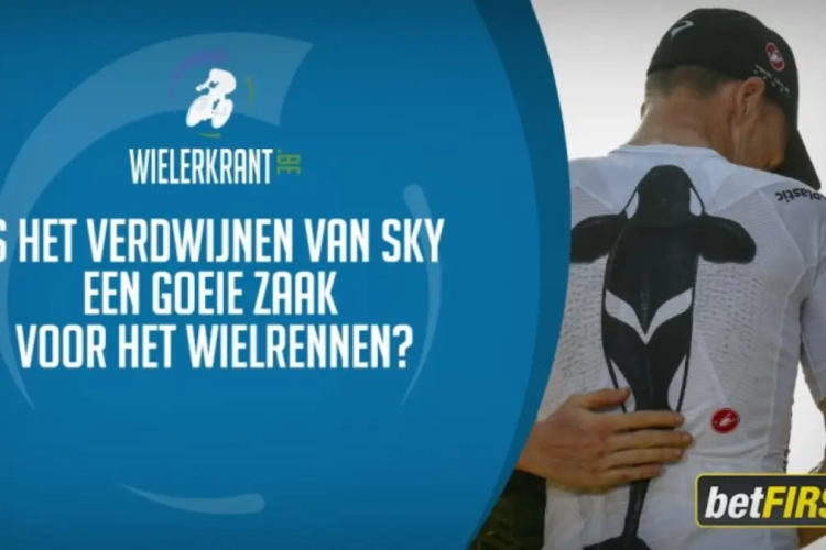 Volgens jullie is het verdwijnen van Team Sky een goeie zaak